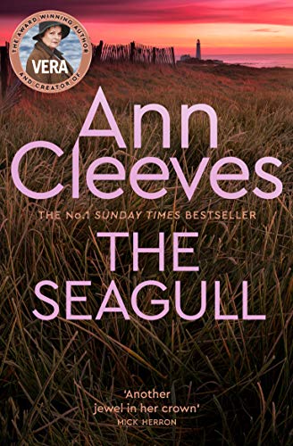 The Seagull: Nominiert: Theakstons Old Peculiar Crime Novel of the Year Award 2018 (Vera Stanhope, 8)